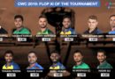 World Cup 2019 Flop 11 of the Tournament