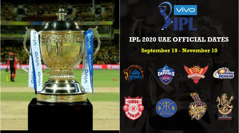 IPL 2020 UAE official dates bcci